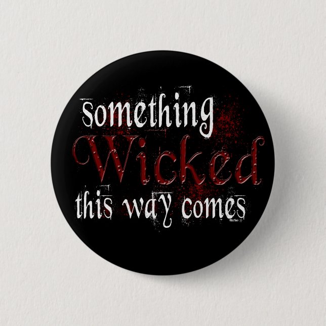 Something Wicked Button (Front)