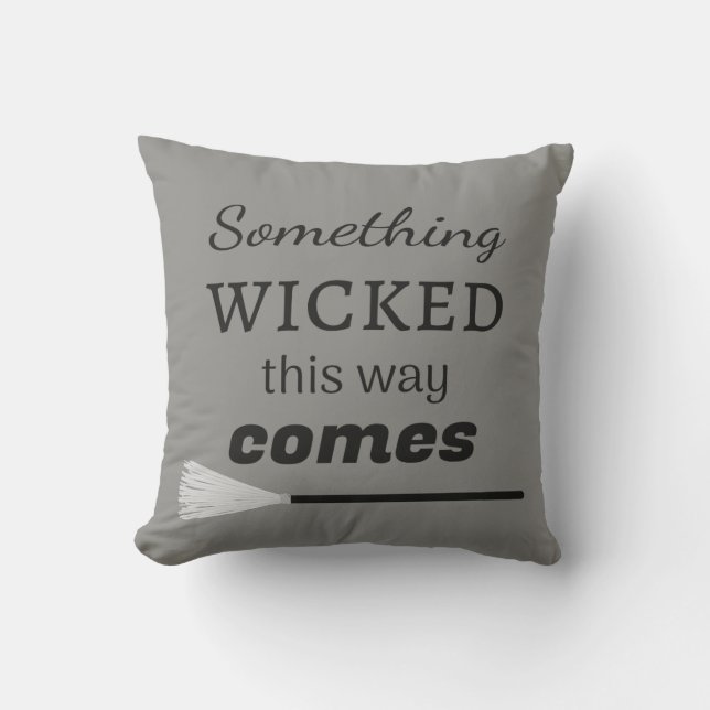 Something Wicked This Way Comes Cushion (Front)