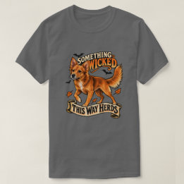 Something Wicked This Way Herds Halloween Dog T-Shirt