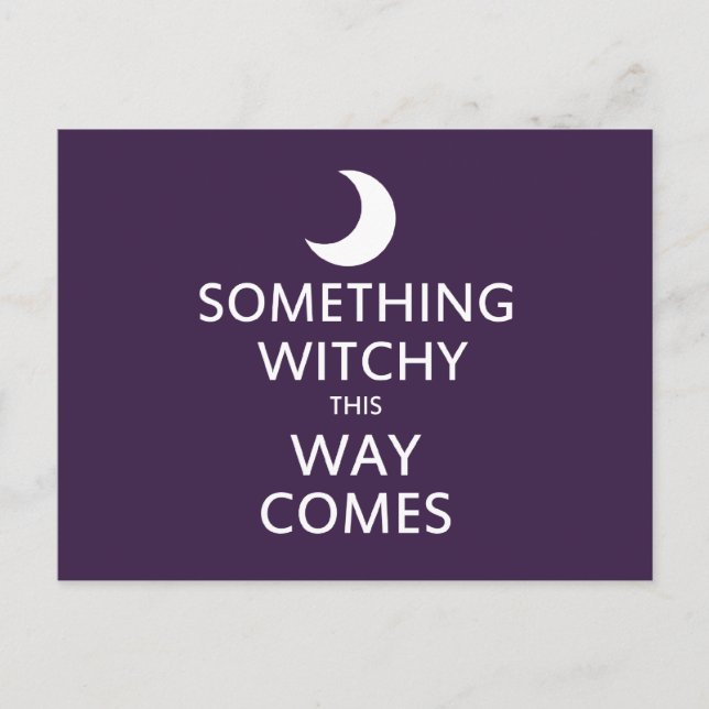Something Witchy this way Comes Postcard (Front)