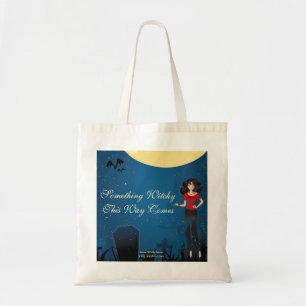 Something Witchy This Way Comes Tote Bag