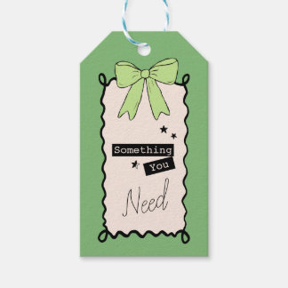 Something you Need Cute Pink Gift Tag