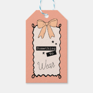 Something you Wear Cute Pink Gift Tag