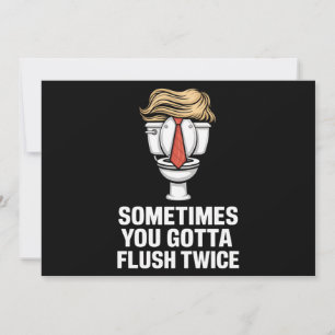 Sometime You Gotta Flush Twice Invitation