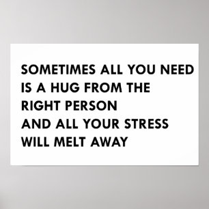 Sometimes all you need is a hug poster