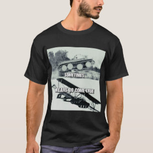 Dreams Come True T Shirts Shirt Designs Zazzle Uk