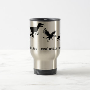 Sometimes, evolution sucks travel mug