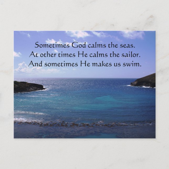 Sometimes God calms the seas Postcard (Front)