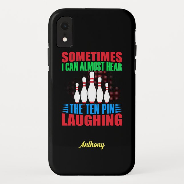 Sometimes I Can Almost Hear The Ten Pin Laughing  Case-Mate iPhone Case (Back)