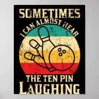 Sometimes I Can Almost Hear Vintage Bowling Pins