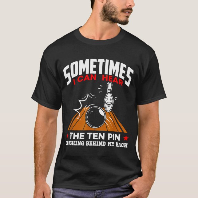 Sometimes I Can Hear The Ten N Laughing Funny Desi T-Shirt (Front)