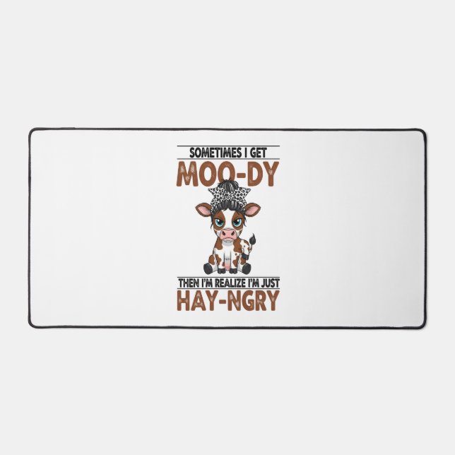 Sometimes I Get Moo-dy Hay-ngry Cow Desk Mat (Front)