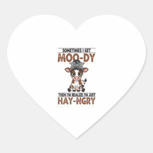 Sometimes I Get Moo-dy Hay-ngry Cow Heart Sticker