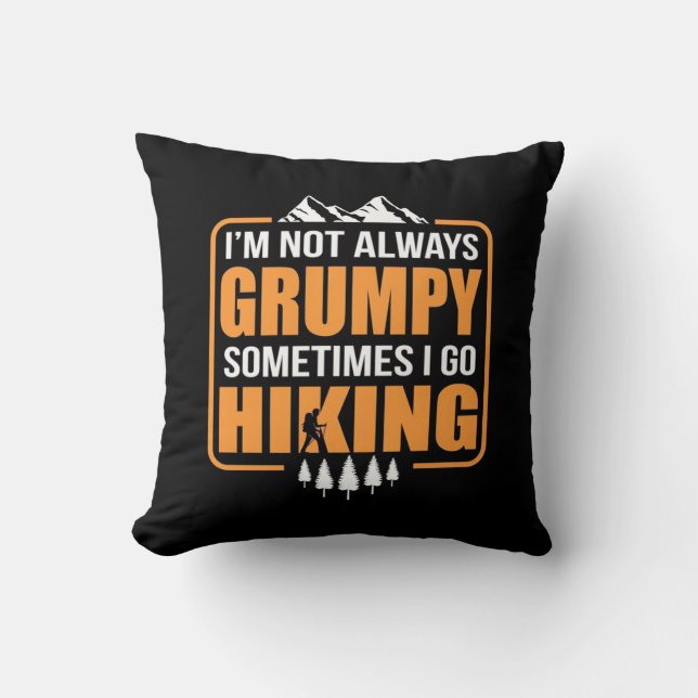 Sometimes I Go Hiking Cushion (Front)