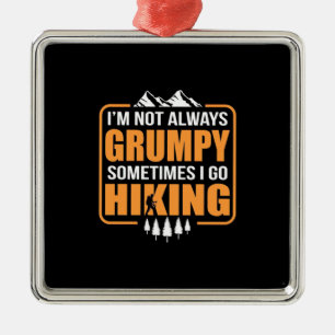 Sometimes I Go Hiking Metal Tree Decoration