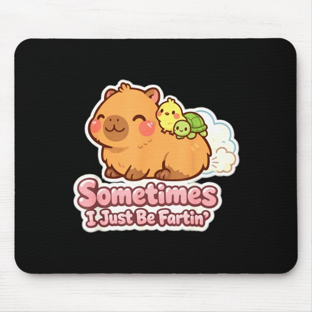 Sometimes i just be fartin' capybara meme humor  mouse mat (Front)