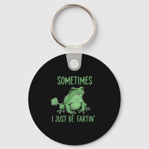 Sometimes i just be fartin' funny frog meme key ring