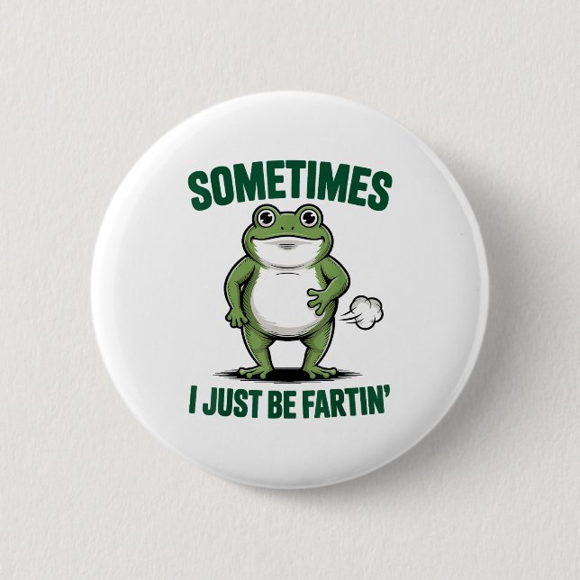 Sometimes I Just Be Farting Frog Christmas Funny F 6 Cm Round Badge (Front)