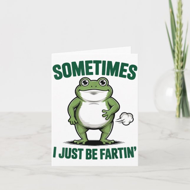 Sometimes I Just Be Farting Frog Christmas Funny F Card (Front)