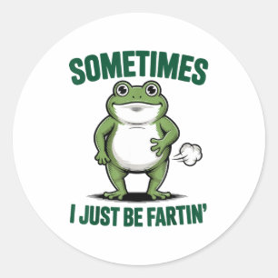 Sometimes I Just Be Farting Frog Christmas Funny F Classic Round Sticker