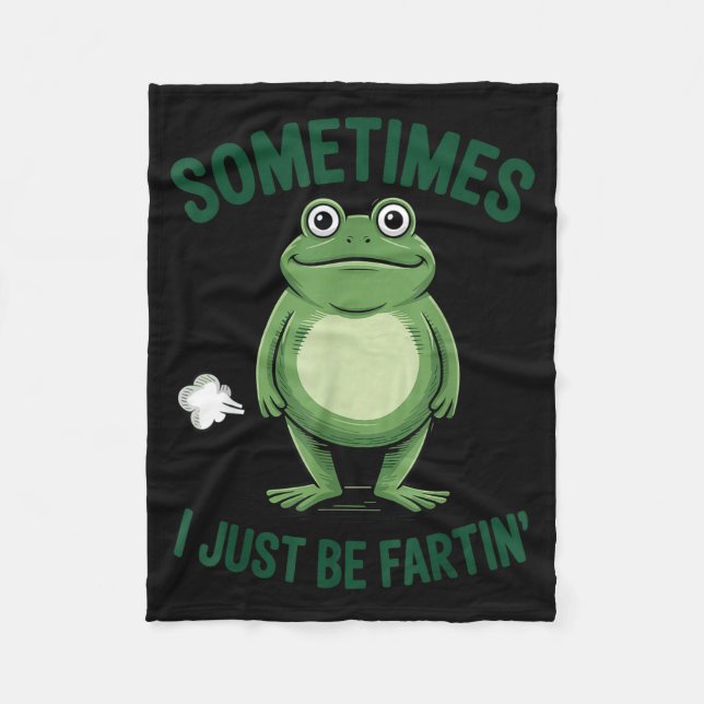 Sometimes I Just Be Farting Frog Christmas Funny F Fleece Blanket (Front)