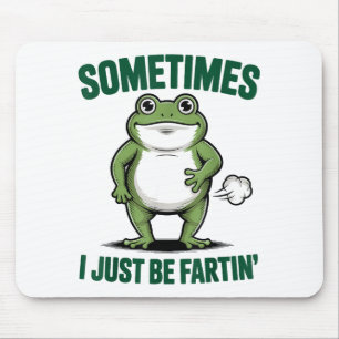 Sometimes I Just Be Farting Frog Christmas Funny F Mouse Mat