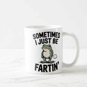 Sometimes I Just Be Farting Funny Frog Meme Animal Coffee Mug