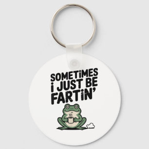 Sometimes I Just Be Farting Funny Meme Silly Frog  Key Ring