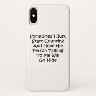 Sometimes I Just Start Counting iPhone X Case