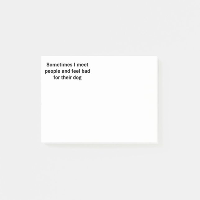 Sometimes I Meet People Post-it Notes (Front)