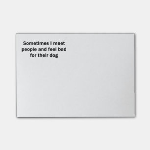 Sometimes I Meet People Post-it Notes