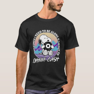 Sometimes I Need To Be Alone and Listen To Johnny  T-Shirt