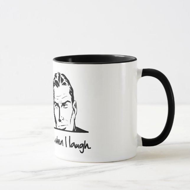 Sometimes I pee when I laugh. Mug (Right)