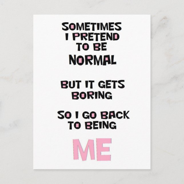Sometimes I pretend to be normal Postcard (Front)