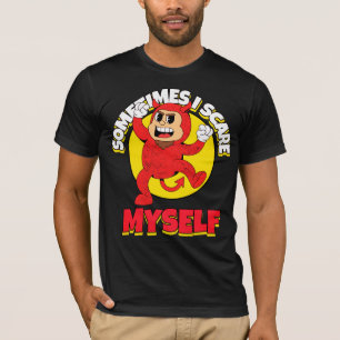 Sometimes I Scare Myself T-Shirt