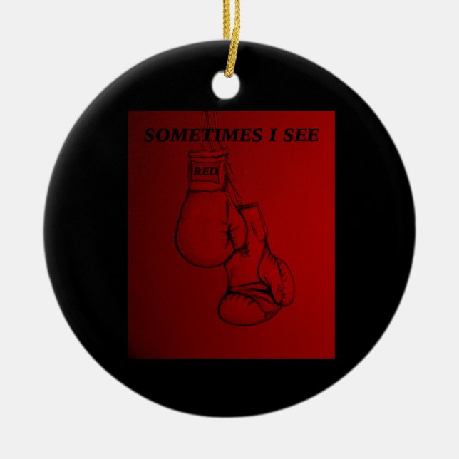 Sometimes i See Red Boxing Art  Ceramic Tree Decoration (Front)