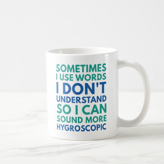 Sometimes I Use Words Coffee Mug (Right)