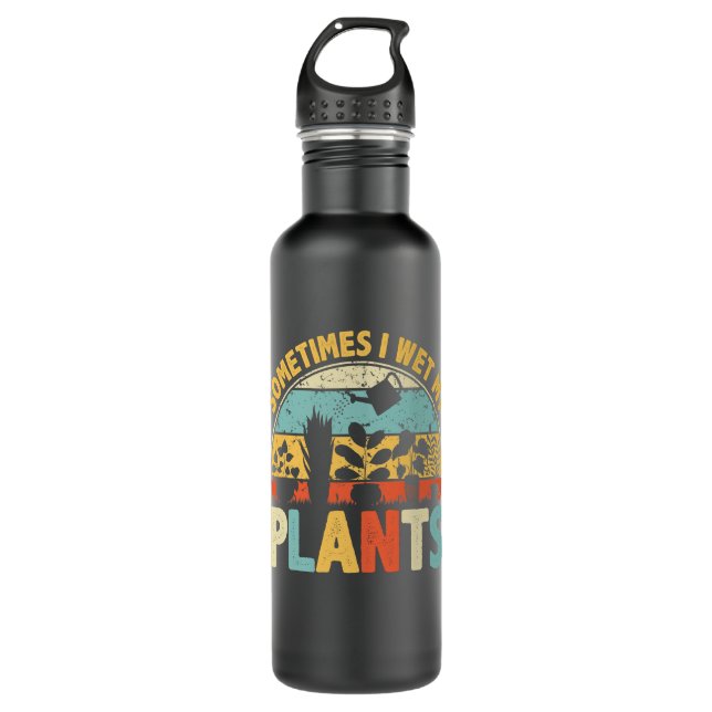 Sometimes I Wet My Plants Funny Gardening 710 Ml Water Bottle (Front)