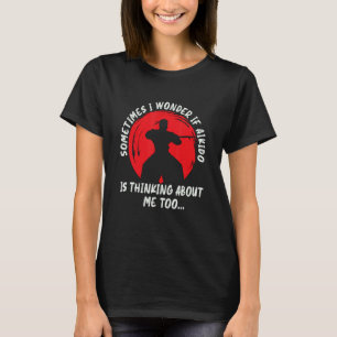 Sometimes I Wonder Martial Samurai Sports Fighter T-Shirt