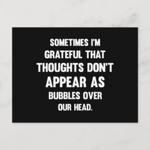 Sometimes I'm Grateful...  Funny tee   Humour Postcard