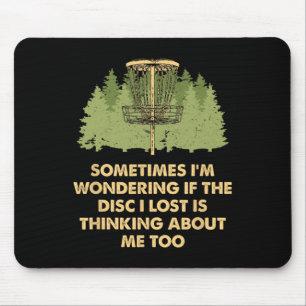 Sometimes I'm Wondering Disc Golf Memes Golfer Tre Mouse Mat