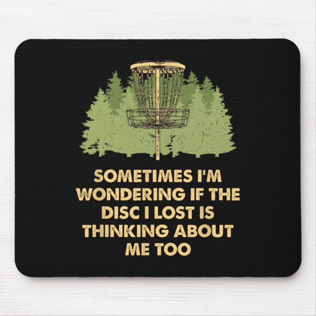 Sometimes I'm Wondering Disc Golf Memes Golfer Tre Mouse Mat (Front)