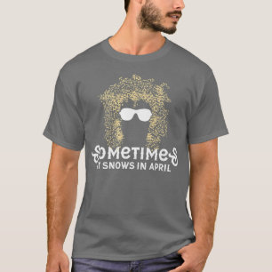 Sometimes It Snows In April Prince Memorial T-Shirt