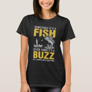 Sometimes It's A Fish Bass Fishing Humour Fisherma T-Shirt