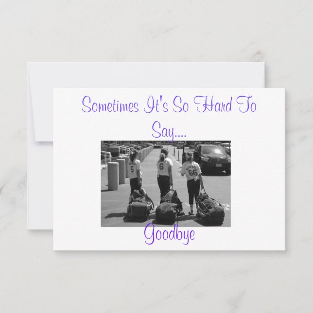 Sometimes It's So Hard to Say Goodbye Card (Front)