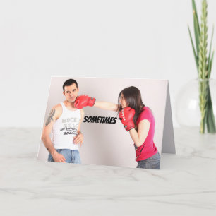 SOMETIMES LOVE YOU CARD