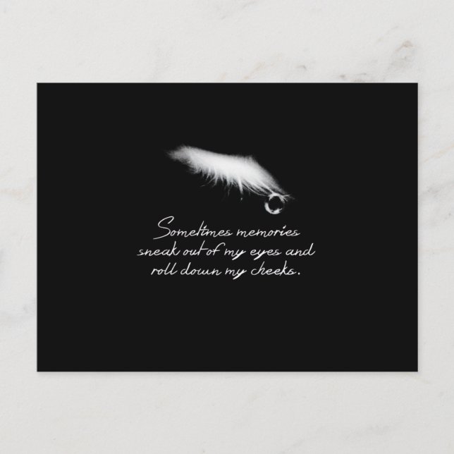 Sometimes memories sneak out of my eyes postcard (Front)