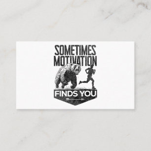 Sometimes Motivation Finds You Funny Running Motiv Business Card