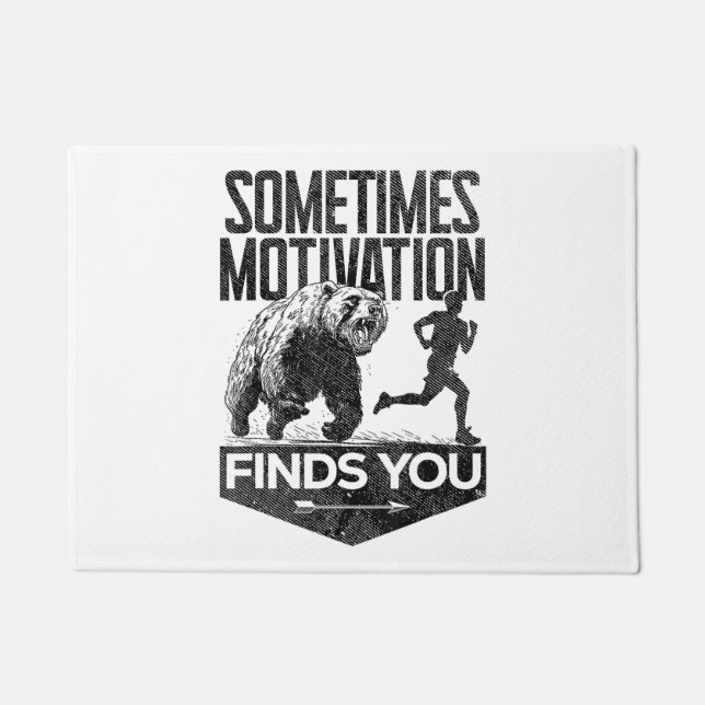 Sometimes Motivation Finds You Funny Running Motiv Doormat (Front)