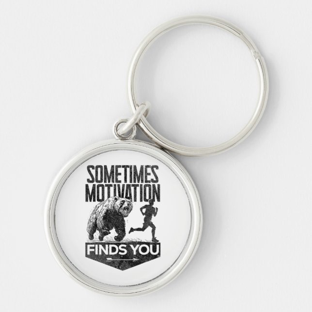 Sometimes Motivation Finds You Funny Running Motiv Key Ring (Front)